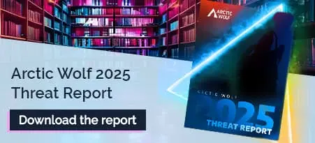 Arctic Wolf 2025 Threat Report - Download the Report